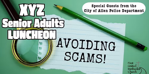 XYZ Luncheon: Avoiding Scams
