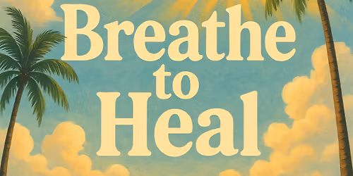 Breathe to Heal