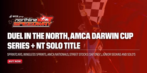 Round 8: DUEL IN THE NORTH, AMCA DARWIN CUP SERIES + NT SOLO TITLE