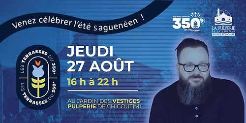 Terrasses du 350e avec l'humoriste Guillaume Boldock