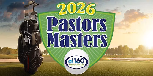 AM 1160 Pastors Masters 2026 Golf Outing
