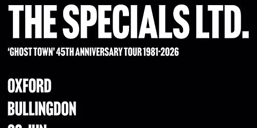 The Specials LTD. 'Ghost Town' 45th Anniversary