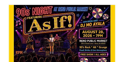 90s Night with As If! at Reno Public Market