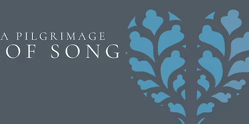 A Pilgrimage of Song