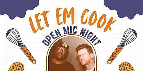 Let Em Cook! Comedy open mic night at Judd's