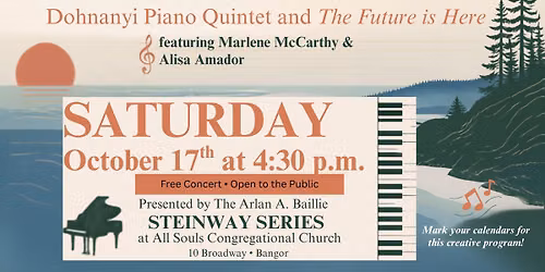 Halcyon & Friends Present the Dohnanyi Piano Quintet and The Future is Here