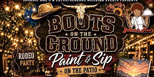 BOOTS on The GROUND Paint & Sip on the the Patio