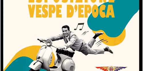 Esposizione e Laboratori Gratuiti di Vespe d`epoca 2weekend