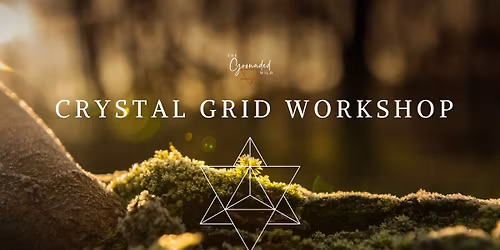 Crystal Grid Workshop
