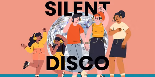 Family Silent Disco (Pre-teens & their families)