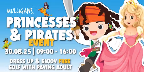 Princesses & Pirates \u00b7 Free Golf* \u00b7 Mulligans Basildon