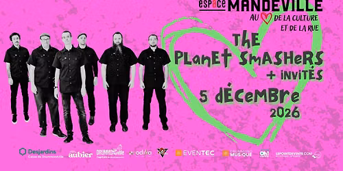 The Planet Smashers & invit\u00e9s