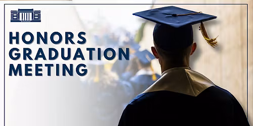 Honors Graduation Meeting