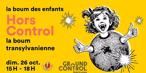HORS CONTROL : LA BOUM TRANSYLVANIENNE !