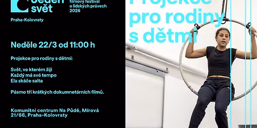 Jeden sv\u011bt Praha-Kolovraty I ned\u011ble I Projekce pro rodiny s d\u011btmi 