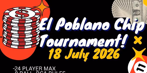 El Poblano Chip Tournament