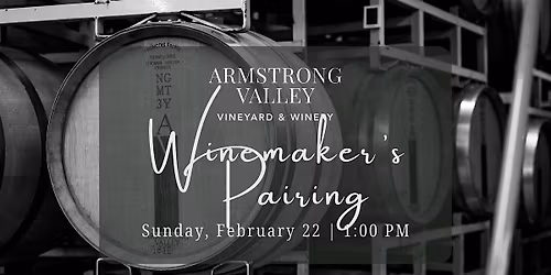 Armstrong Valley Winemaker's Pairing | 2.22.26