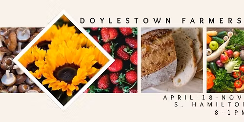 Doylestown Farmers Market April 18...Opening Day!