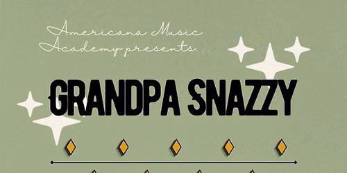Grandpa Snazzy - AMA Traditions Series