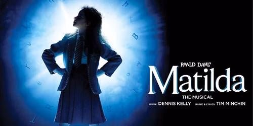 Marchants Coach Trip: Matilda The Musical, Bristol Hippodrome
