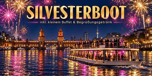 Silvesterboot \u2013 inkl. kleinem Buffet & Begr\u00fc\u00dfungsgetr\u00e4nk