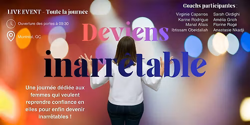 Deviens INARR\u00caTABLE