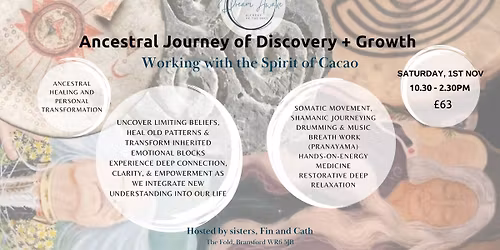 Ancestral Journey Working with the Spirit of Cacao