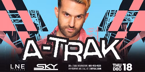 A-Trak at Sky