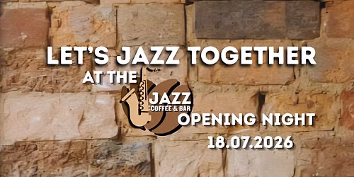 Let\u2019s Jazz Together at The Jazz Coffee & Bar Opening Night