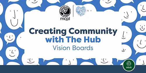 Creating Community with The Hub: Vision Boards