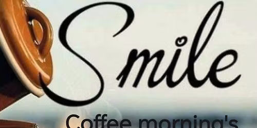 Smile Coffee Mornings