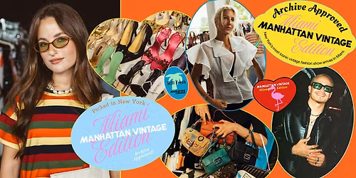 Manhattan Vintage | Miami Edition | March 14-15th