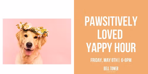 Pawsitively Loved Yappy Hour: A Mother's Day Celebration