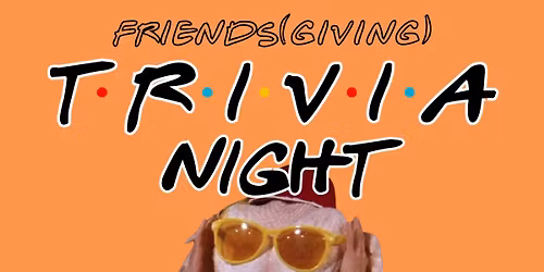 Friends(giving) Trivia Night @ Frankie Martin's Garden (Cottleville, MO) \/ Thursday Nov 20th @ 7pm