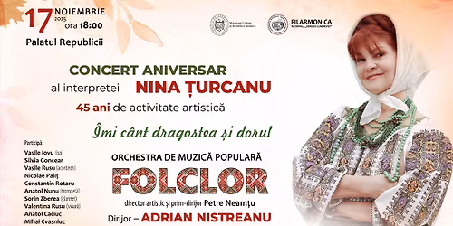 Concert Aniversar al interpretei Nina \u021aURCANU \u2013 \u201e\u00cemi c\u00e2nt dragostea \u0219i dorul\u201d
