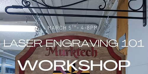 Laser Engraving 101 Workshop