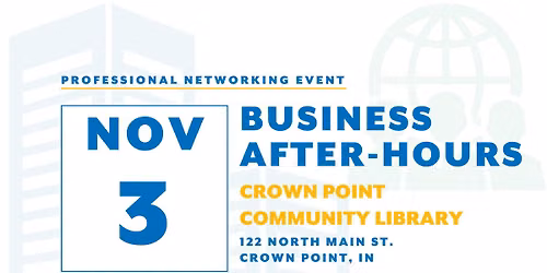 Business After Hours - Crown Point Community Library