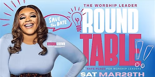 The Worship Leader Round Table
