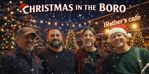 Christmas in the Boro @ Heathers Cafe featuring Bottoms Up