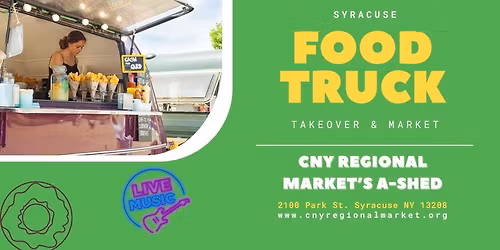 Syracuse Food Truck Takeover & Market