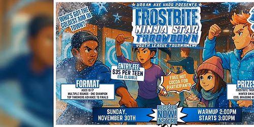 Youth Frostbite Ninja Star Challenge @ Urban Axe Yard
