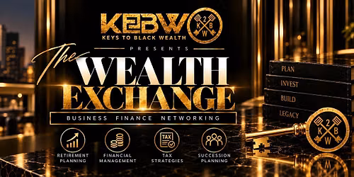 The Wealth Exchange: Business -Finance- Networking