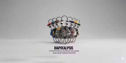 Diapocalipsis vol.11 | PPT Party en Madrid
