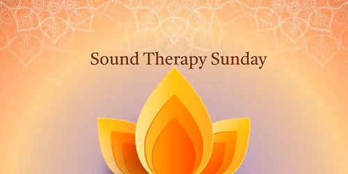 Sound Therapy Sunday