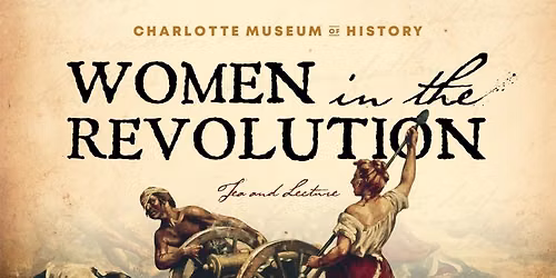 Women in the Revolution: Tea & Lecture