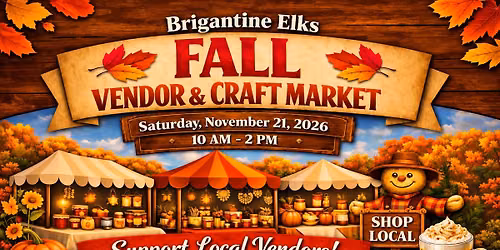 Brigantine Elks Fall Vendor & Craft Market