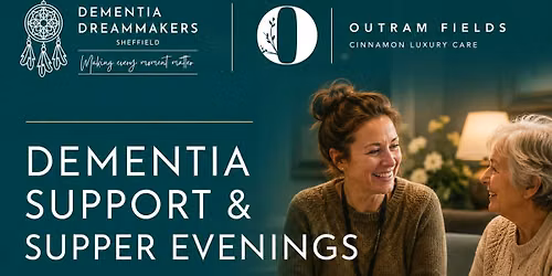\ud83d\udc99 Dementia Carers Support & Supper