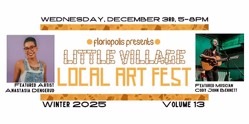 Little Village Local Art Fest #13 presented by Floriopolis