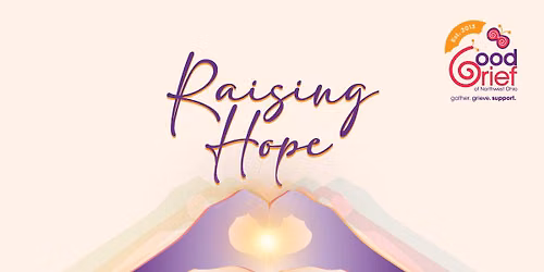 Raising Hope for Good Grief of Northwest Ohio