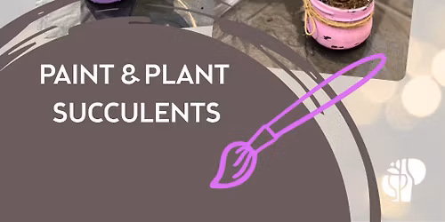 Paint & Plant Succulents 